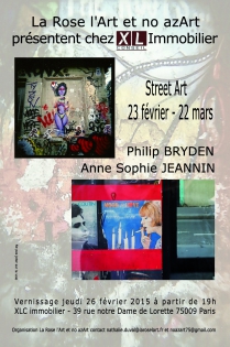 Street Art Exposition du 23 février au 22 mars 2015 
En collaboration avec Nathalie Duval de La Rose l'Art
avec
Anne-Sophie JEANNIN
Philip BRYDEN