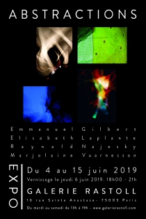 Abstractions Exposition du 4 au 15 juin 2019
Artiste : Emmanuel Gilbert - Elisabteh Laplante - Raynald Najosky et  Marjolaine Vuarnesson.