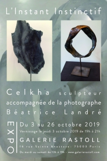L'instant Instinctif Du 3 au26 octobre 2019
Artistes : 
Béatrice Landré photographe
Celkha : Sculptures