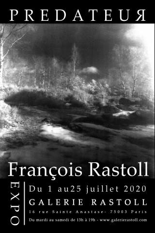 PREDATEUЯ Exposition solo  du photographe François Rastoll
du 1er au 25 juillet 2020