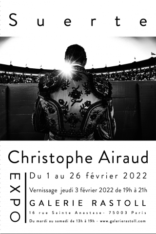 Suerte Exposition solo du photographe Christophe Airaud du 1 au 26 février 2022.