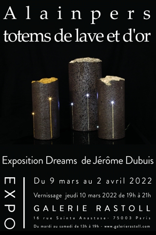 Totem de lave et d'or Alainpers sculpteur accompagne l’exposition Dreams de Jérôme Dubuis du 9 mars au 2 avril 2022