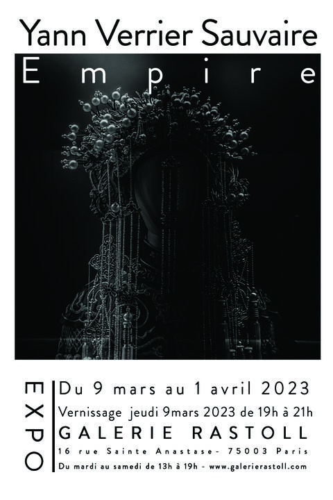 EMPIRE Exposition solo du photographe Yann Verrier Sauvaire du 9 mars au 1er avril 2023.