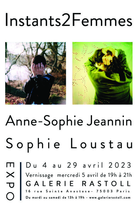 Instants2Femmes Exposition en duo avec les photographes Anne-Sophie Jeannin et Sophie Loustau  du 4 au 29 avril 2023.