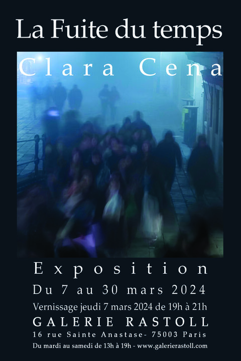 La Fuite du temps Exposition solo de la  photographe Clara Cena du 7 au 30 mars 2024.